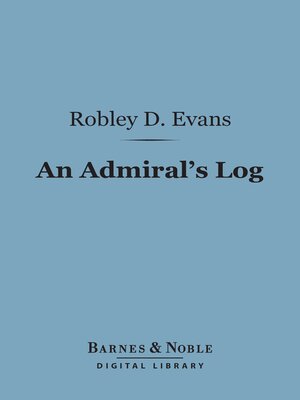 cover image of An Admiral's Log (Barnes & Noble Digital Library)